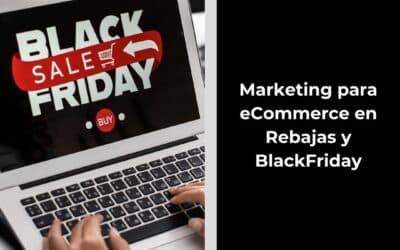 Marketing para eCommerce en Rebajas y BlackFriday