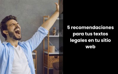5 recomendaciones para tus textos legales en tu sitio web